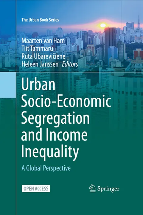 Cover of the book “Urban socio-economic segregation and income inequality: A global perspective”